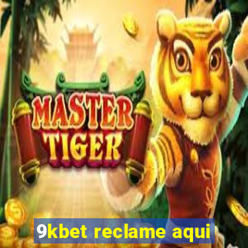 9kbet reclame aqui